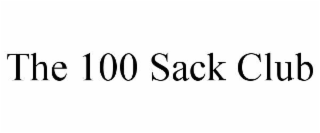 THE 100 SACK CLUB
