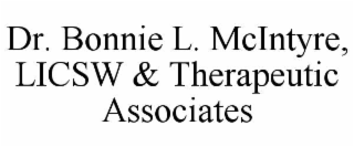 DR. BONNIE L. MCINTYRE, LICSW & THERAPEUTIC ASSOCIATES