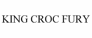 KING CROC FURY
