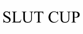 SLUT CUP