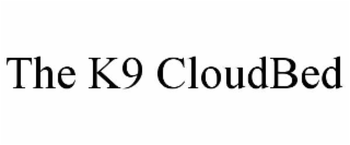 THE K9 CLOUDBED