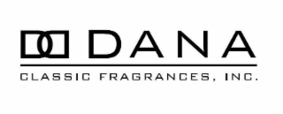 DD DANA CLASSIC FRAGRANCES, INC.