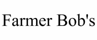 FARMER BOB'S