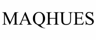 MAQHUES