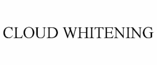 CLOUD WHITENING