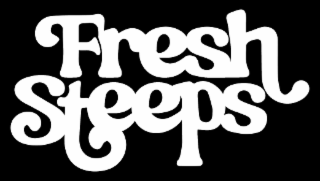 FRESH STEEPS