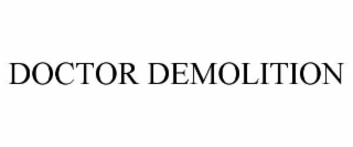 DOCTOR DEMOLITION