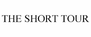 THE SHORT TOUR