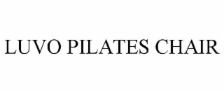 LUVO PILATES CHAIR