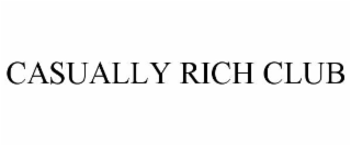 CASUALLY RICH CLUB