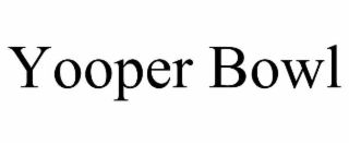 YOOPER BOWL