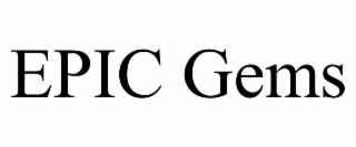 EPIC GEMS