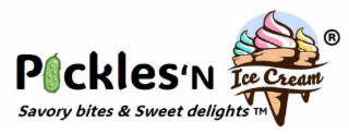 PICKLES'N SAVORY BITES & SWEET DELIGHTS ICE CREAM R TM