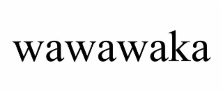 WAWAWAKA