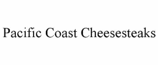PACIFIC COAST CHEESESTEAKS