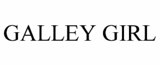 GALLEY GIRL