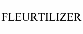 FLEURTILIZER