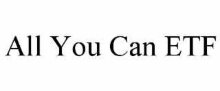 ALL YOU CAN ETF