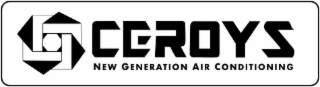 CEROYS NEW GENERATION AIR CONDITIONING