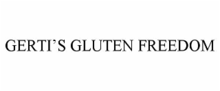 GERTIâS GLUTEN FREEDOM