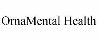 ORNAMENTAL HEALTH