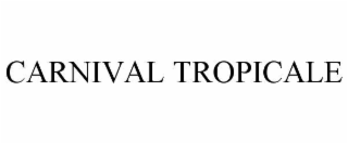 CARNIVAL TROPICALE