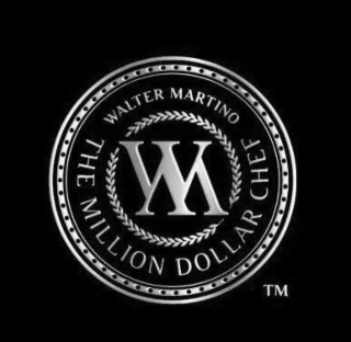 WALTER MARTINO THE MILLION DOLLAR MARTINO CHEF