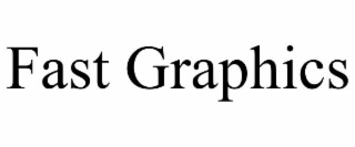 FAST GRAPHICS