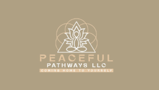 PEACEFUL PATHWAYS LLC COMING HOME TO YOURSELF