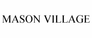 MASON VILLAGE