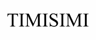 TIMISIMI