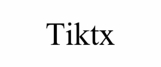 TIKTX
