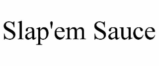 SLAP'EM SAUCE