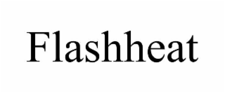 FLASHHEAT