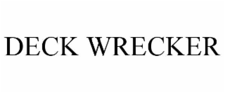 DECK WRECKER