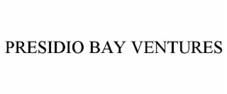 PRESIDIO BAY VENTURES