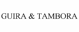 GUIRA & TAMBORA
