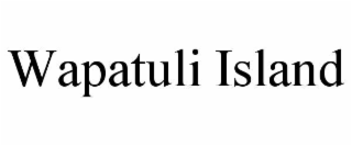 WAPATULI ISLAND