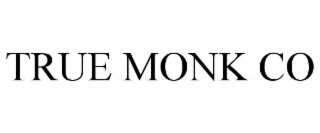 TRUE MONK CO
