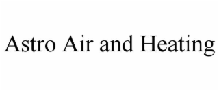 ASTRO AIR AND HEATING