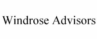 WINDROSE ADVISORS