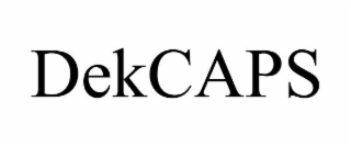 DEKCAPS