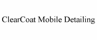 CLEARCOAT MOBILE DETAILING