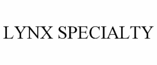 LYNX SPECIALTY