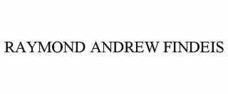 RAYMOND ANDREW FINDEIS