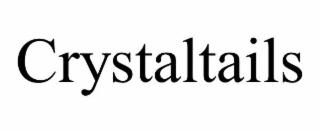 CRYSTALTAILS