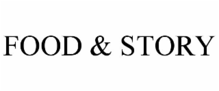FOOD & STORY