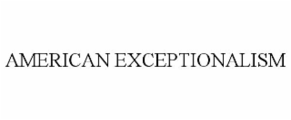 AMERICAN EXCEPTIONALISM