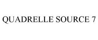QUADRELLE SOURCE 7