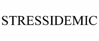 STRESSIDEMIC